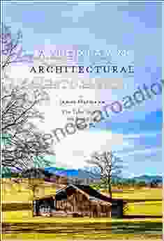 American Architectural Restoration: The Tales Told By The Buildings Around Us