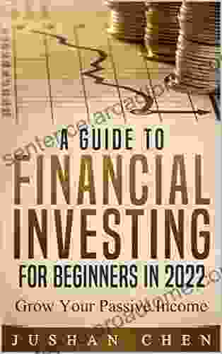 A Guide To Financial Investing For Beginners In 2024: Grow Your Passive Income