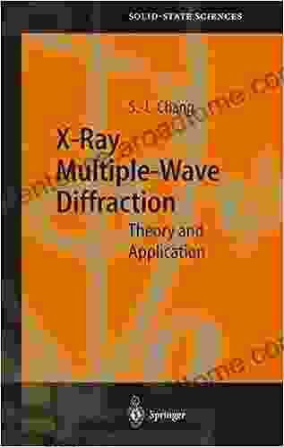 X Ray Multiple Wave Diffraction: Theory and Application (Springer in Solid State Sciences 143)