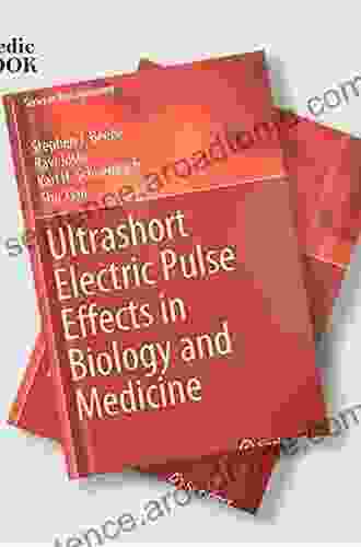 Ultrashort Electric Pulse Effects In Biology And Medicine (Series In BioEngineering)