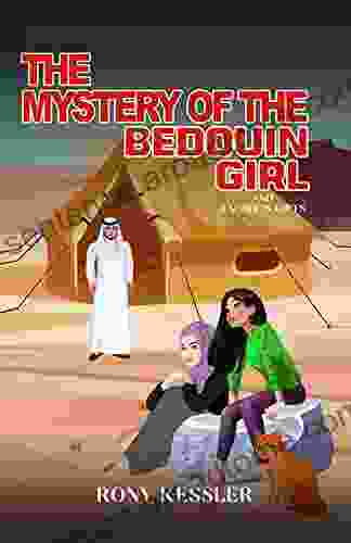 The Mystery Of The Bedouin Girl: And Rachel S Gifts