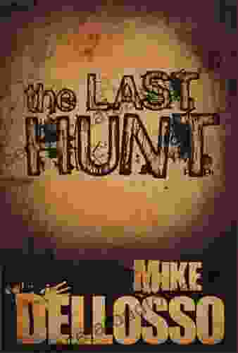 The Last Hunt: A Short Story