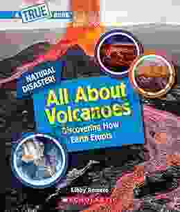 All About Volcanoes (A True Book: Natural Disasters) (A True (Relaunch))