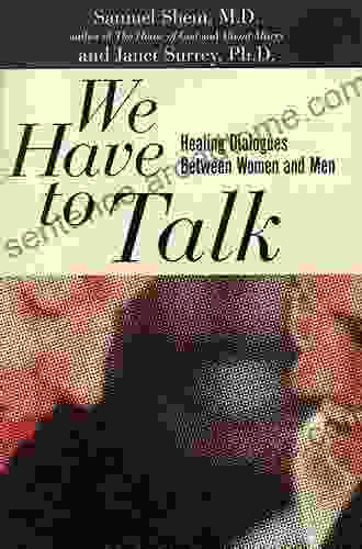 We Have To Talk: Healing Dialogues Between Women And Men