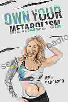 Own Your Metabol*sm Jennifer Carrasco