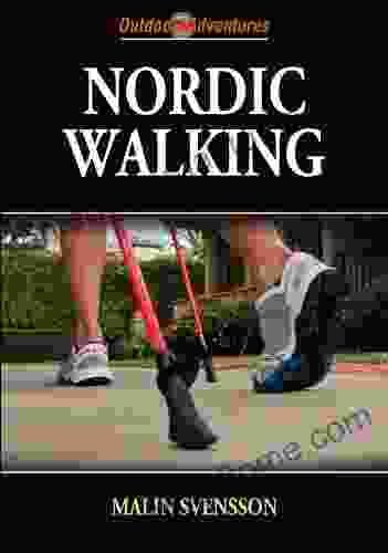 Nordic Walking (Outdoor Adventures) Malin Svensson