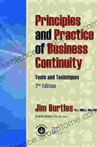 Principles and Practice of Business Continuity: Tools and Techniques Second Edition