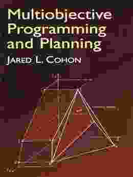 Multiobjective Programming And Planning (Dover On Computer Science)