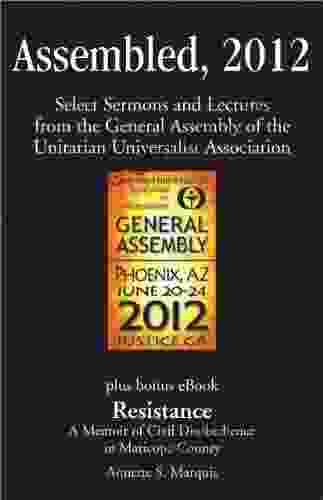 Assembled 2024: Select Sermons And Lectures From The General Assembly Of The Unitarian Universalist Association