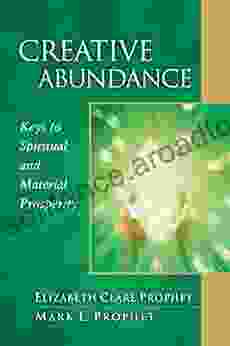 Creative Abundance: Keys To Spiritual And Material Prosperity (Pocket Guides To Practical Spirituality)