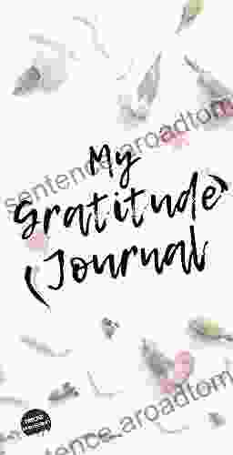 My gratitude Journal: This 90 day journal gives you a path to creating a habit of daily gratitude that you can carry with you throughout your life