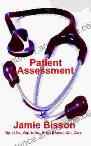 Patient Assessment Jamie Bisson