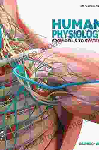 Human Physiology: From Cells To Systems