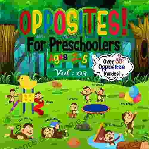 Opposites For Preschoolers Ages 3 5: Kids and Toddlers Pre K Activity Opposite words With Funny Monkey Picture