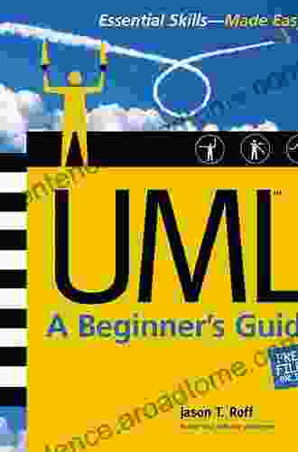 UML: A Beginner S Guide Jason T Roff