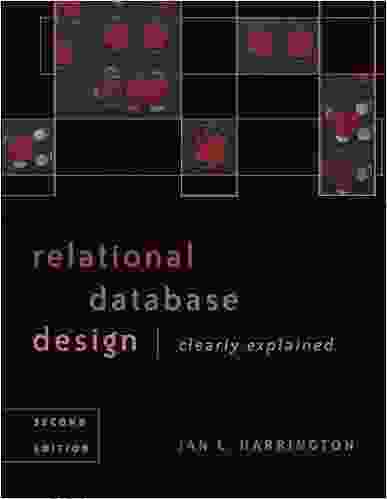 Relational Database Design Clearly Explained (The Morgan Kaufmann In Data Management Systems)