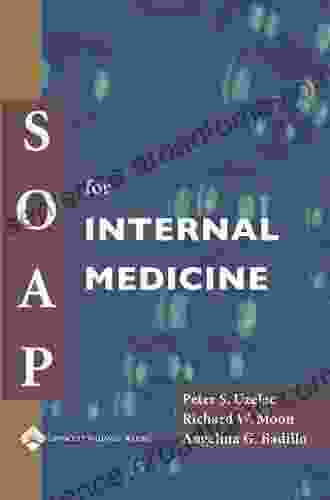 SOAP for Internal Medicine Peter S Uzelac