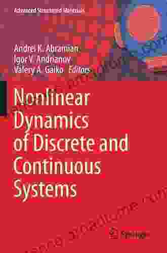 Nonlinear Dynamics Of Discrete And Continuous Systems (Advanced Structured Materials 139)