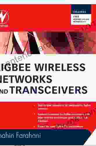 ZigBee Wireless Networks And Transceivers