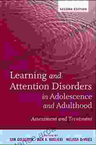 Learning and Attention Disorders in Adolescence and Adulthood: Assessment and Treatment