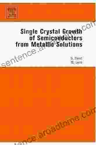 Single Crystal Growth of Semiconductors from Metallic Solutions