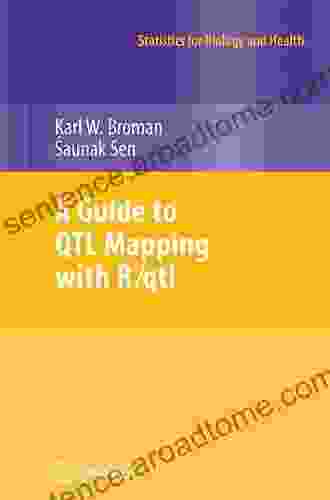 A Guide to QTL Mapping with R/qtl (Statistics for Biology and Health)