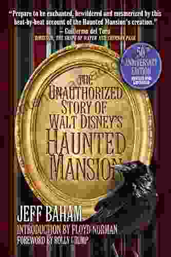 The Unauthorized Story Of Walt Disney S Haunted Mansion