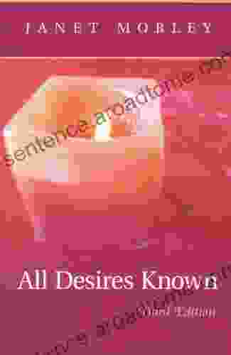 All Desires Known: Third Edition