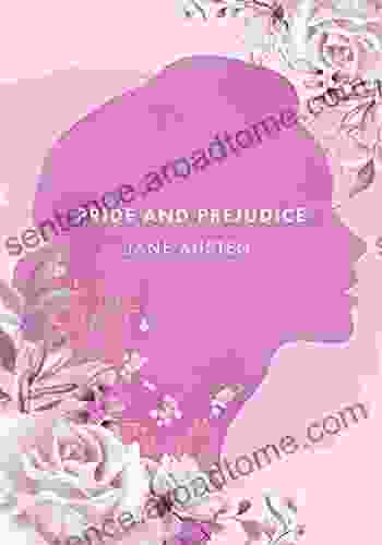 Pride and Prejudice: The Authentic Novel by Jane Austen 2024 Annotated Edition