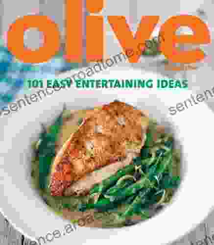 Olive: 101 Easy Entertaining Ideas Janine Ratcliffe