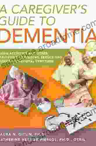 What If It S Not Alzheimer S?: A Caregiver S Guide To Dementia