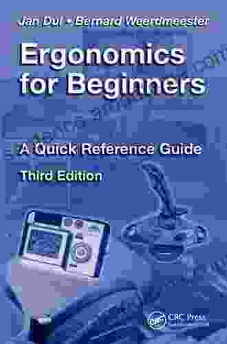 Ergonomics For Beginners: A Quick Reference Guide Third Edition