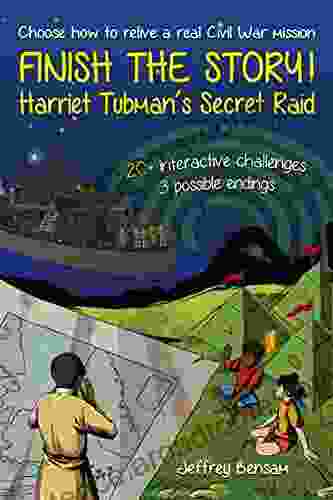 Finish The Story Harriet Tubman S Secret Raid