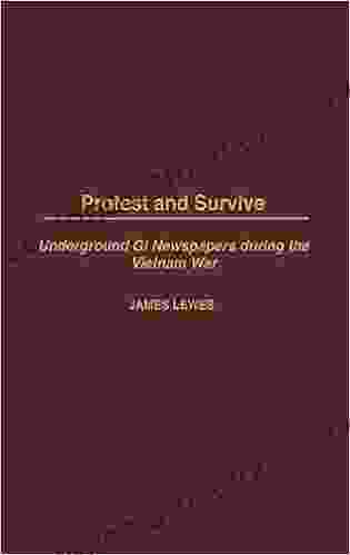 Protest and Survive: Underground GI Newspapers during the Vietnam War