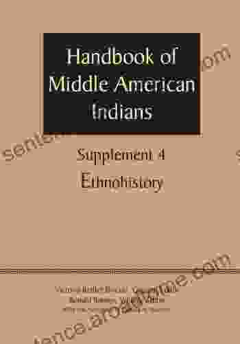 Supplement To The Handbook Of Middle American Indians Volume 4: Ethnohistory