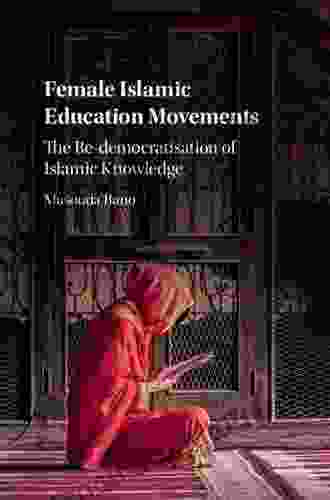 Female Islamic Education Movements: The Re Democratisation Of Islamic Knowledge