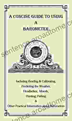 A Concise Guide To Using A Barometer