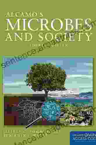 Alcamo S Microbes And Society (Jones Bartlett Learning Topics In Biology)