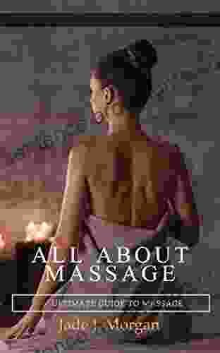 All About Massage: A Guide to Tantric Massage