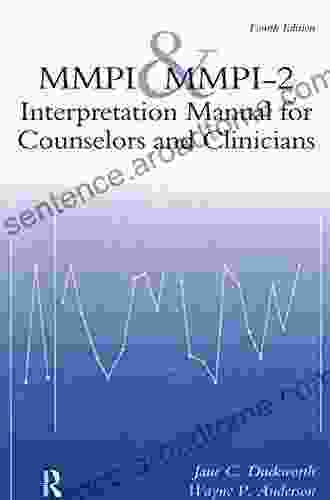 MMPI And MMPI 2: Interpretation Manual For Counselors And Clinicians