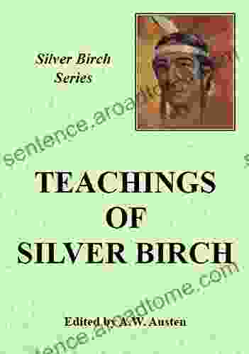 The Teachings Of Silver Birch