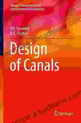 Design of Canals (Springer Transactions in Civil and Environmental Engineering)