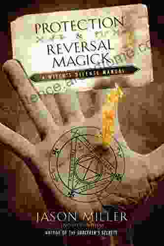 Protection Reversal Magick: A Witch S Defense Manual (Beyond 101)