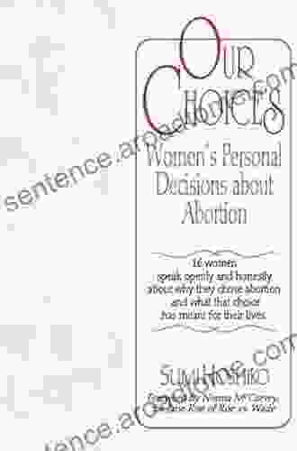 Our Choices: Women S Personal Decisions About Abortion (Haworth Innovations In Feminist Studies)